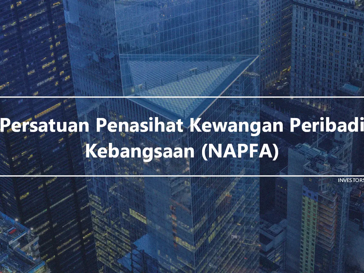 Persatuan Penasihat Kewangan Peribadi Kebangsaan (NAPFA)