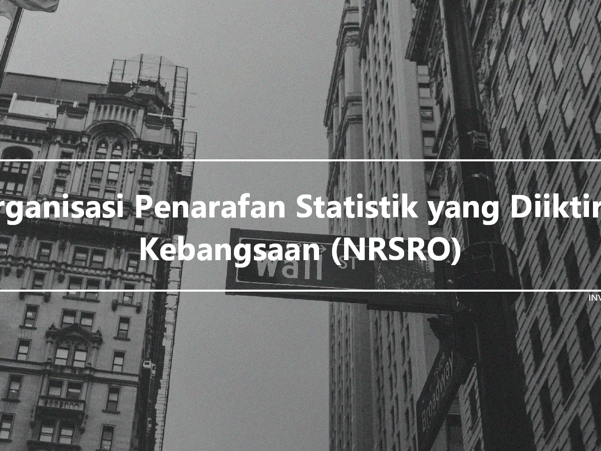 Organisasi Penarafan Statistik yang Diiktiraf Kebangsaan (NRSRO)
