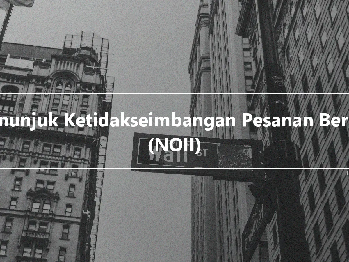 Penunjuk Ketidakseimbangan Pesanan Bersih (NOII)