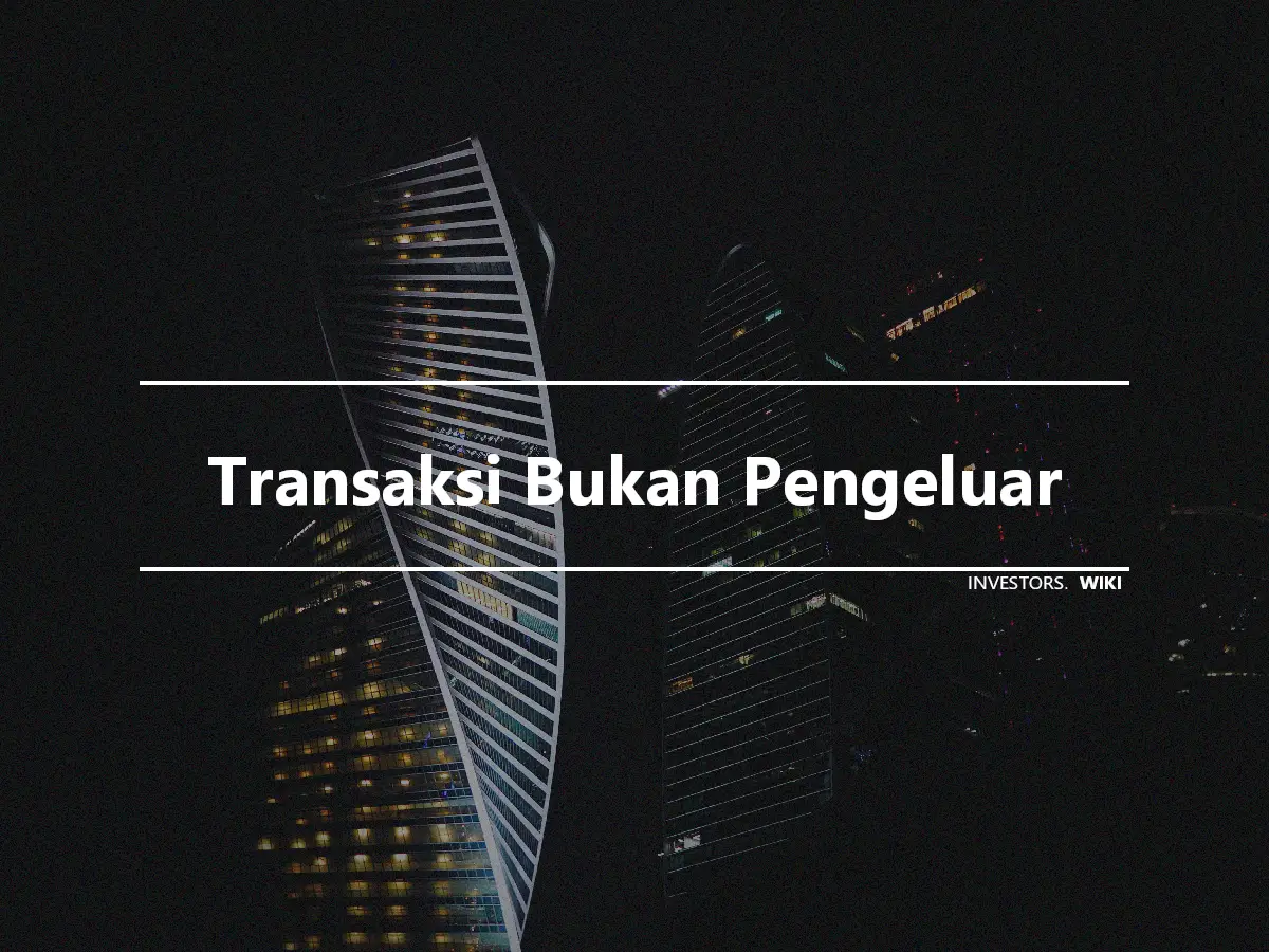 Transaksi Bukan Pengeluar