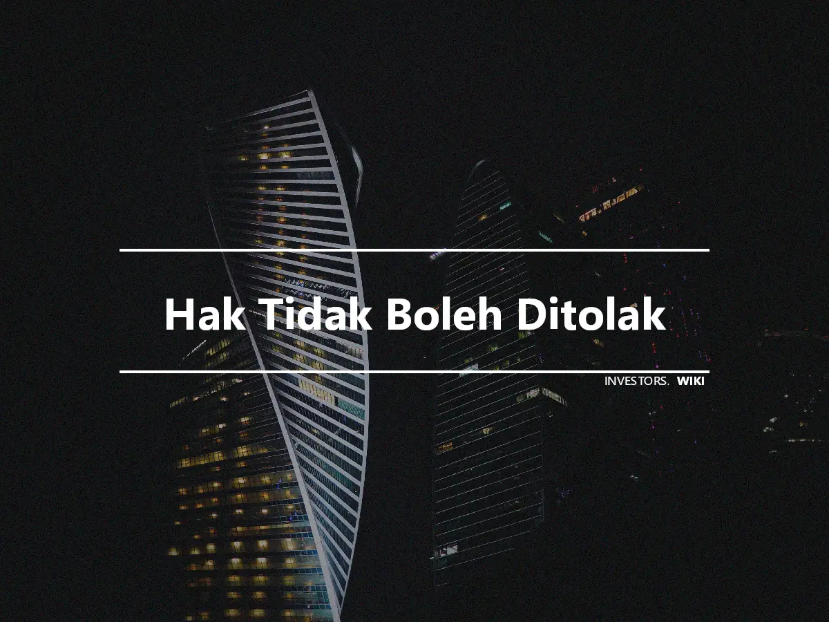 Hak Tidak Boleh Ditolak