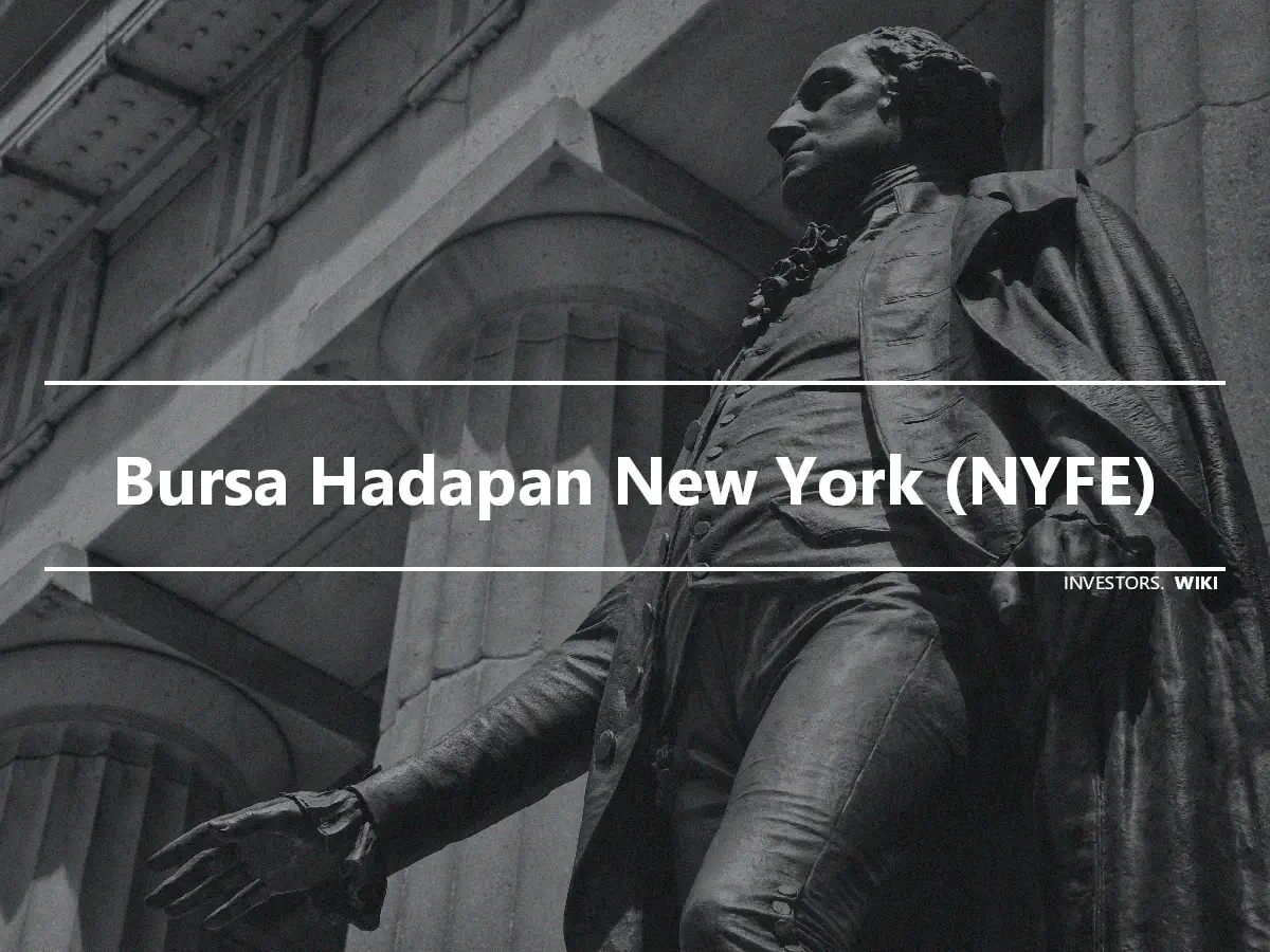 Bursa Hadapan New York (NYFE)