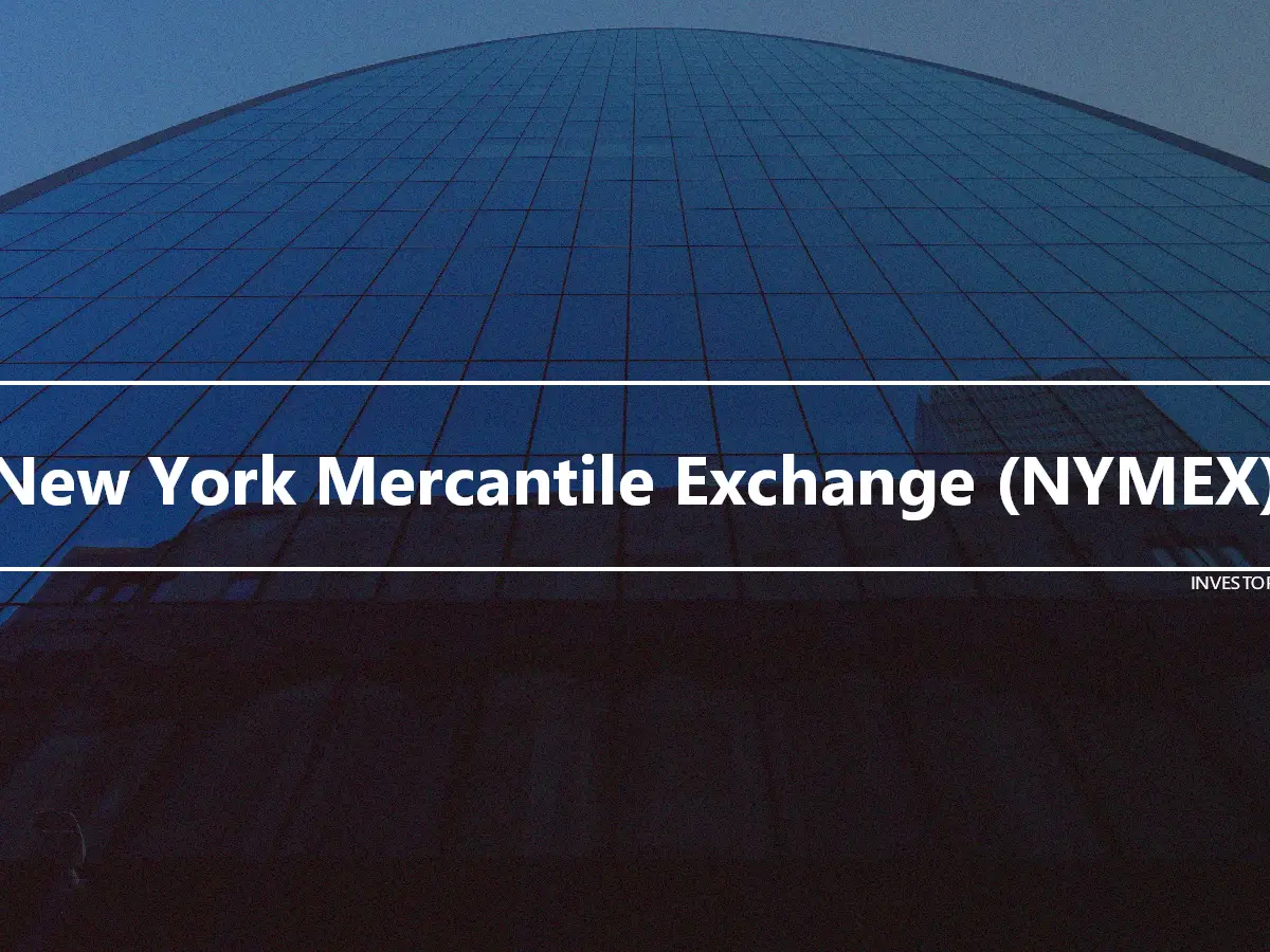 New York Mercantile Exchange (NYMEX)