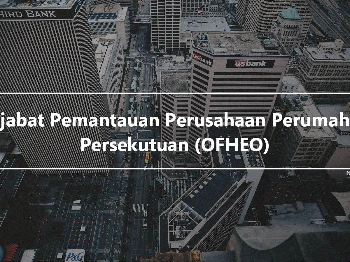 Pejabat Pemantauan Perusahaan Perumahan Persekutuan (OFHEO)