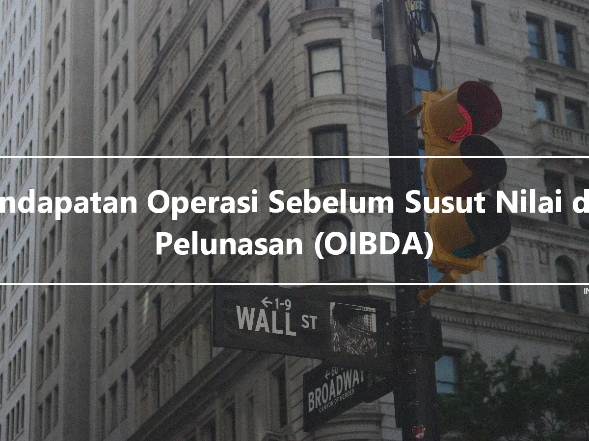 Pendapatan Operasi Sebelum Susut Nilai dan Pelunasan (OIBDA)