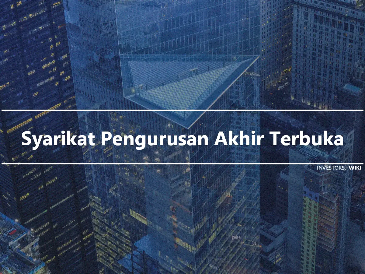 Syarikat Pengurusan Akhir Terbuka