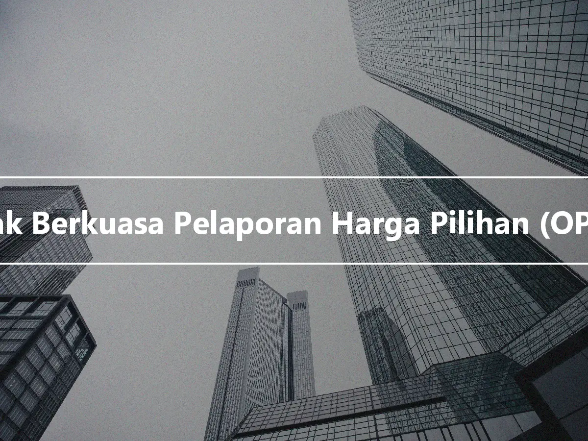 Pihak Berkuasa Pelaporan Harga Pilihan (OPRA)