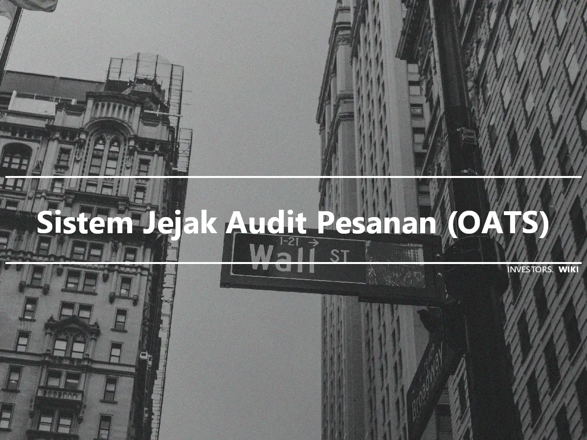 Sistem Jejak Audit Pesanan (OATS)