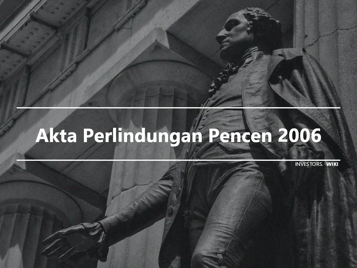 Akta Perlindungan Pencen 2006