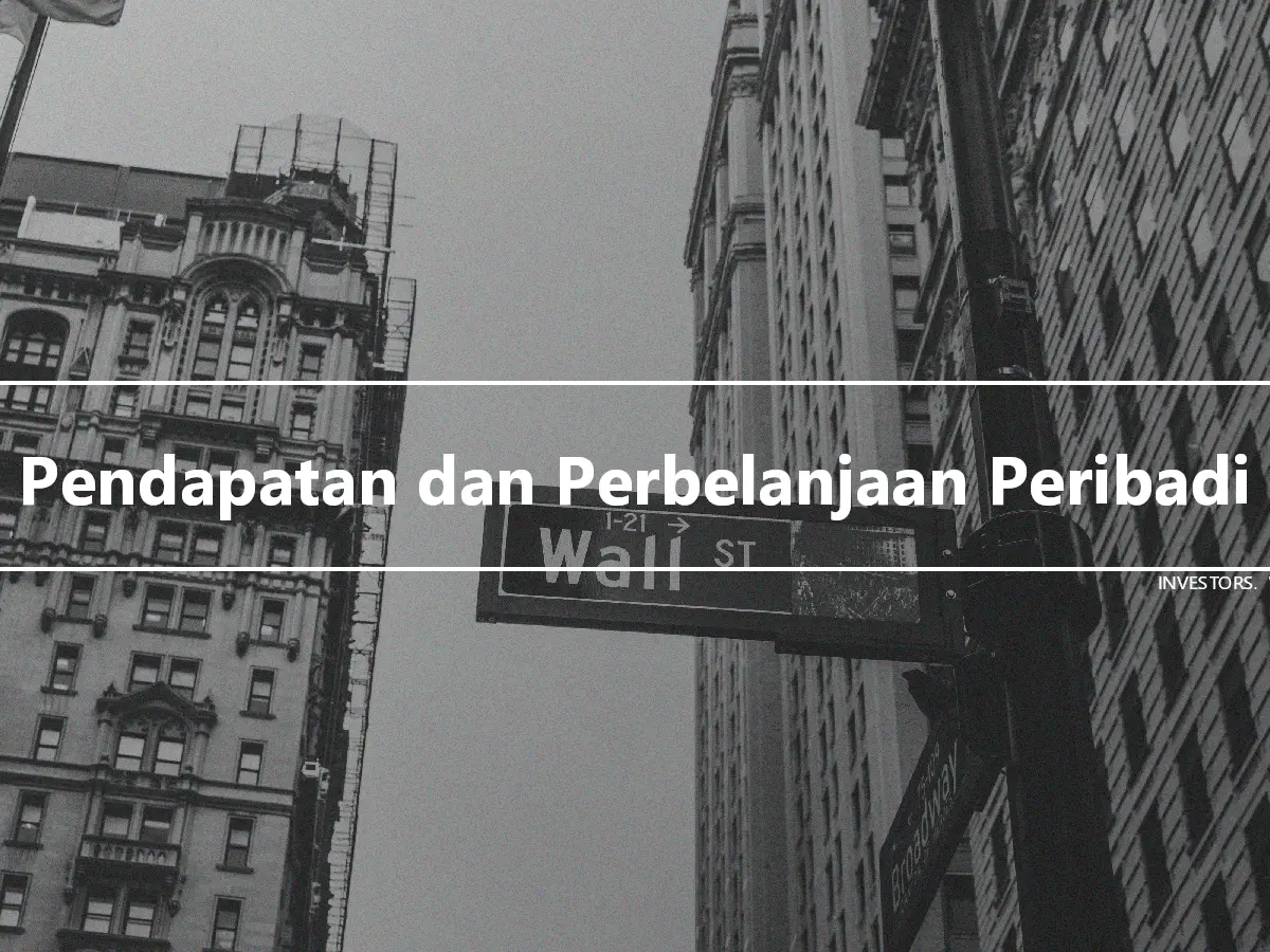 Pendapatan dan Perbelanjaan Peribadi