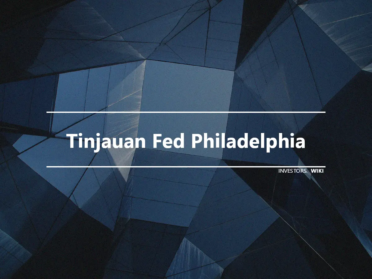 Tinjauan Fed Philadelphia