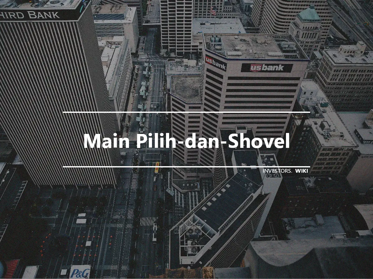 Main Pilih-dan-Shovel