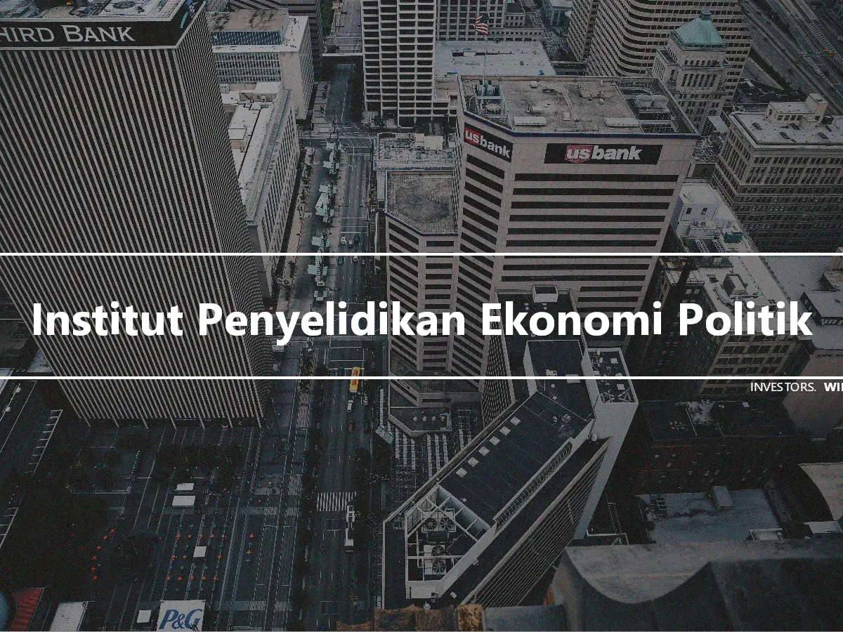 Institut Penyelidikan Ekonomi Politik