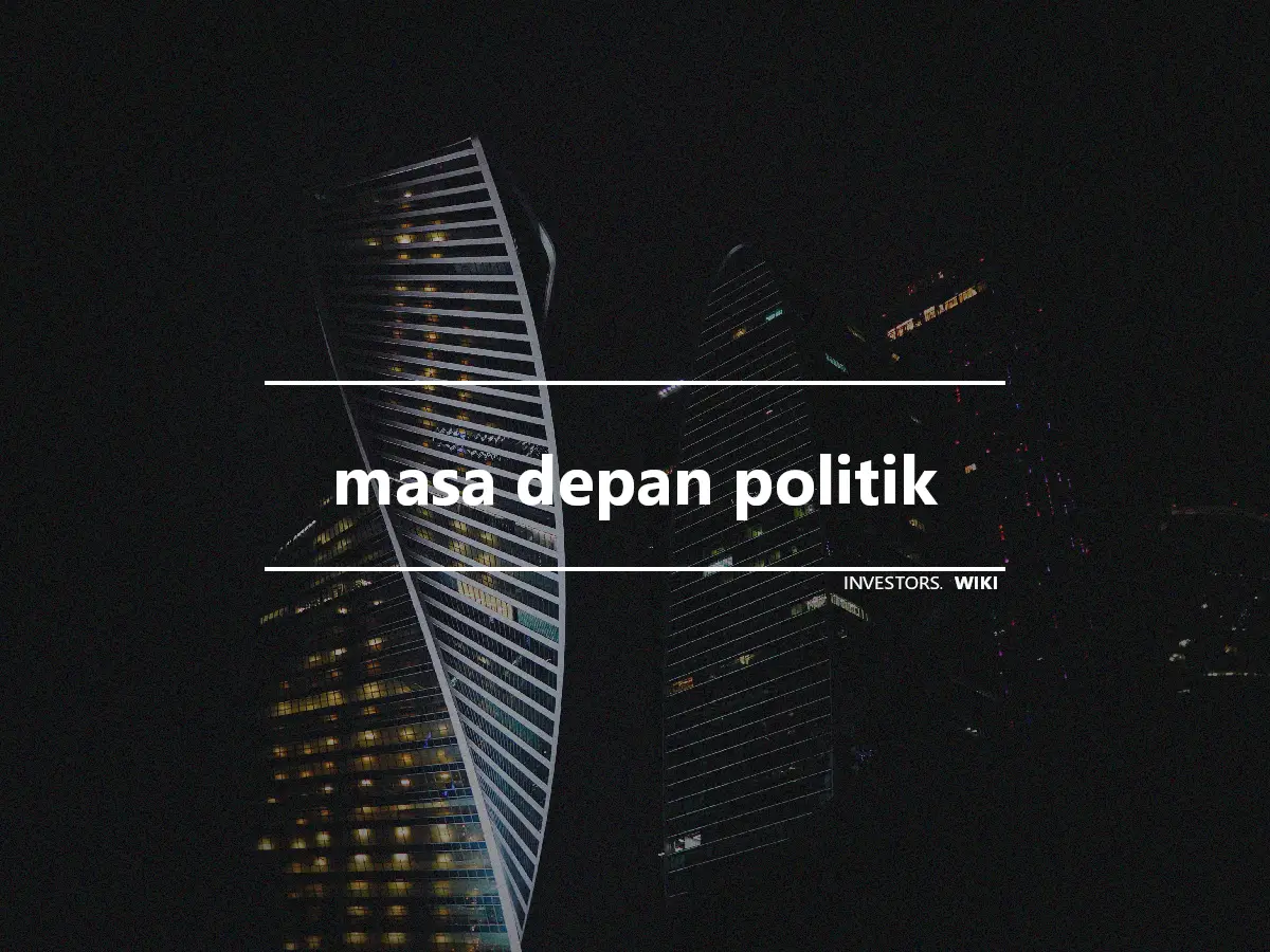 masa depan politik