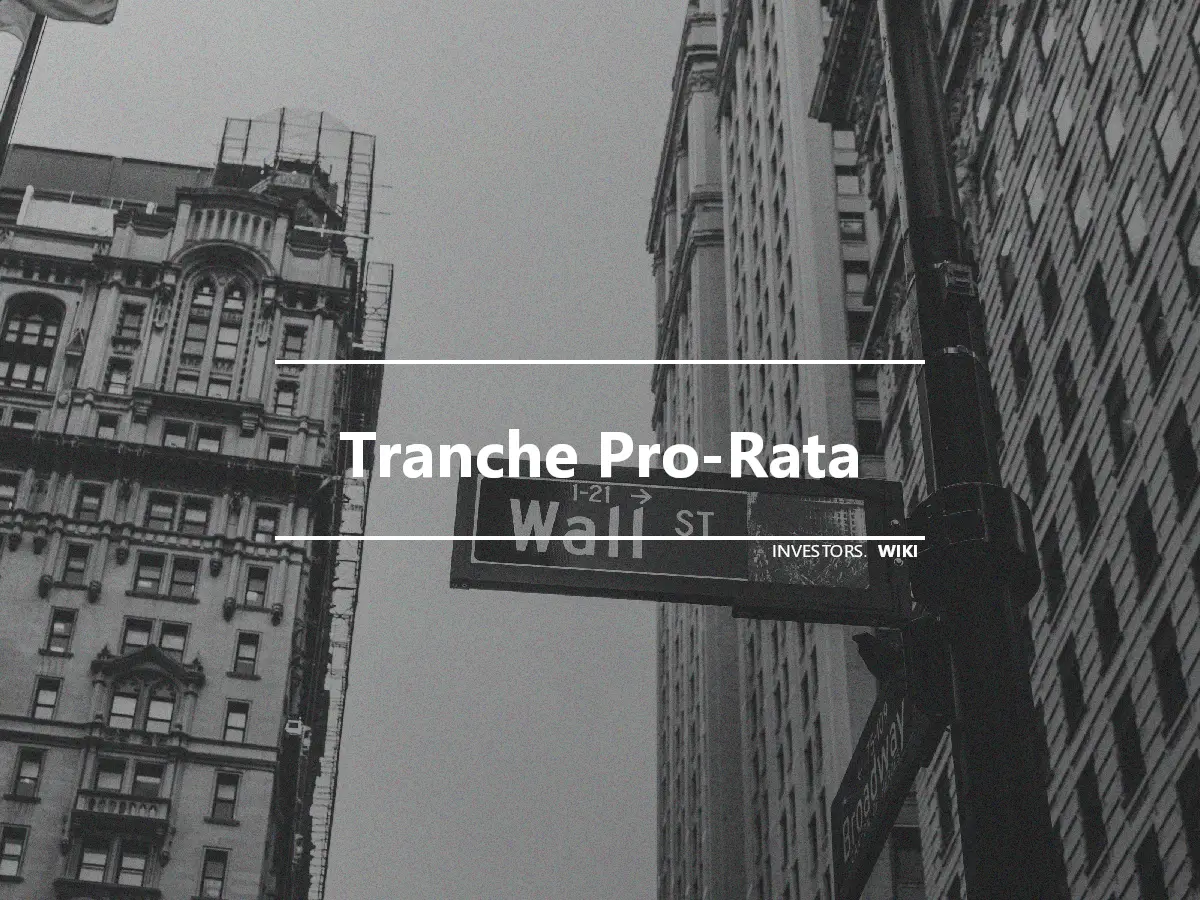 Tranche Pro-Rata