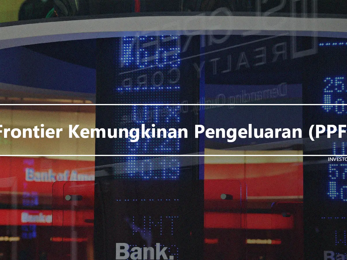 Frontier Kemungkinan Pengeluaran (PPF)