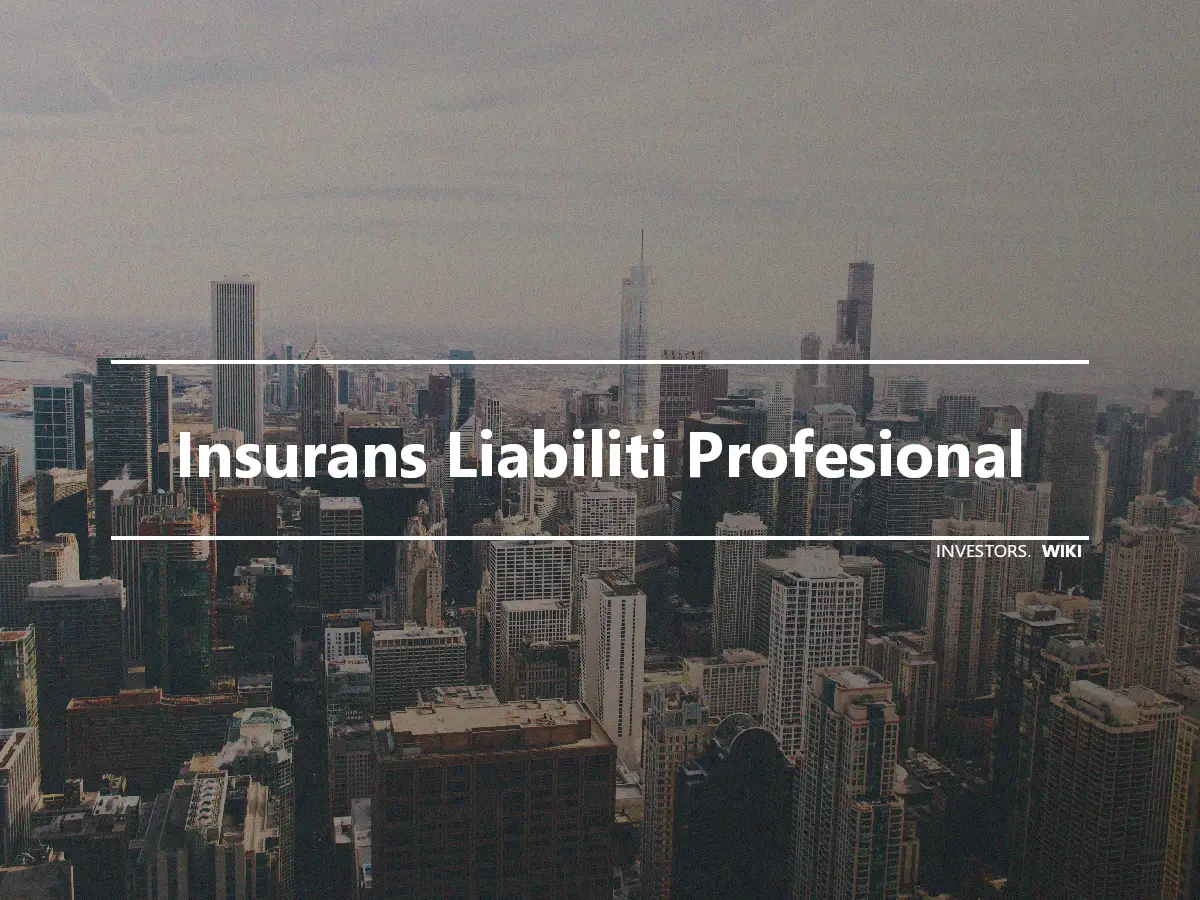 Insurans Liabiliti Profesional