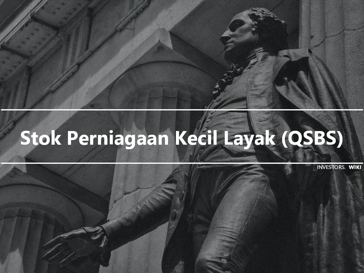 Stok Perniagaan Kecil Layak (QSBS)