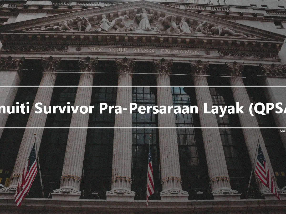 Anuiti Survivor Pra-Persaraan Layak (QPSA)