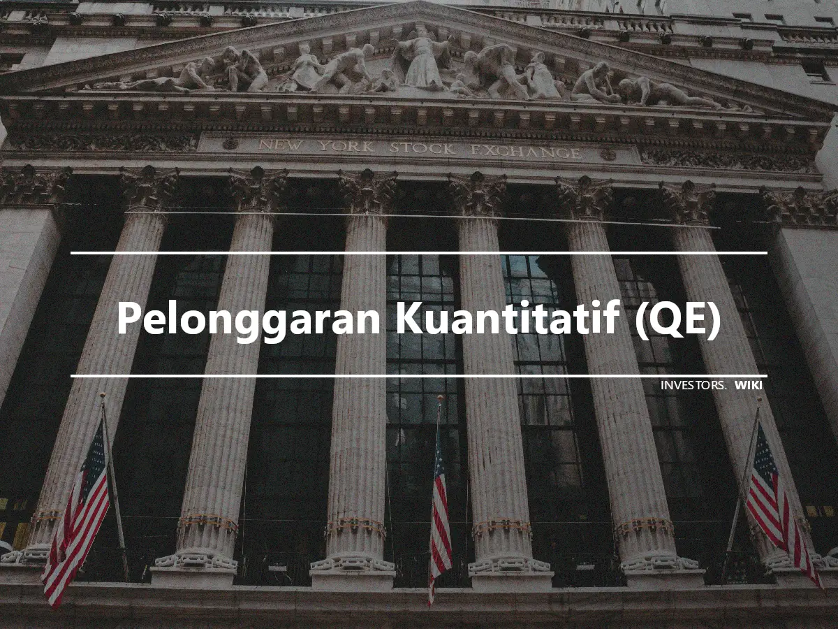 Pelonggaran Kuantitatif (QE)