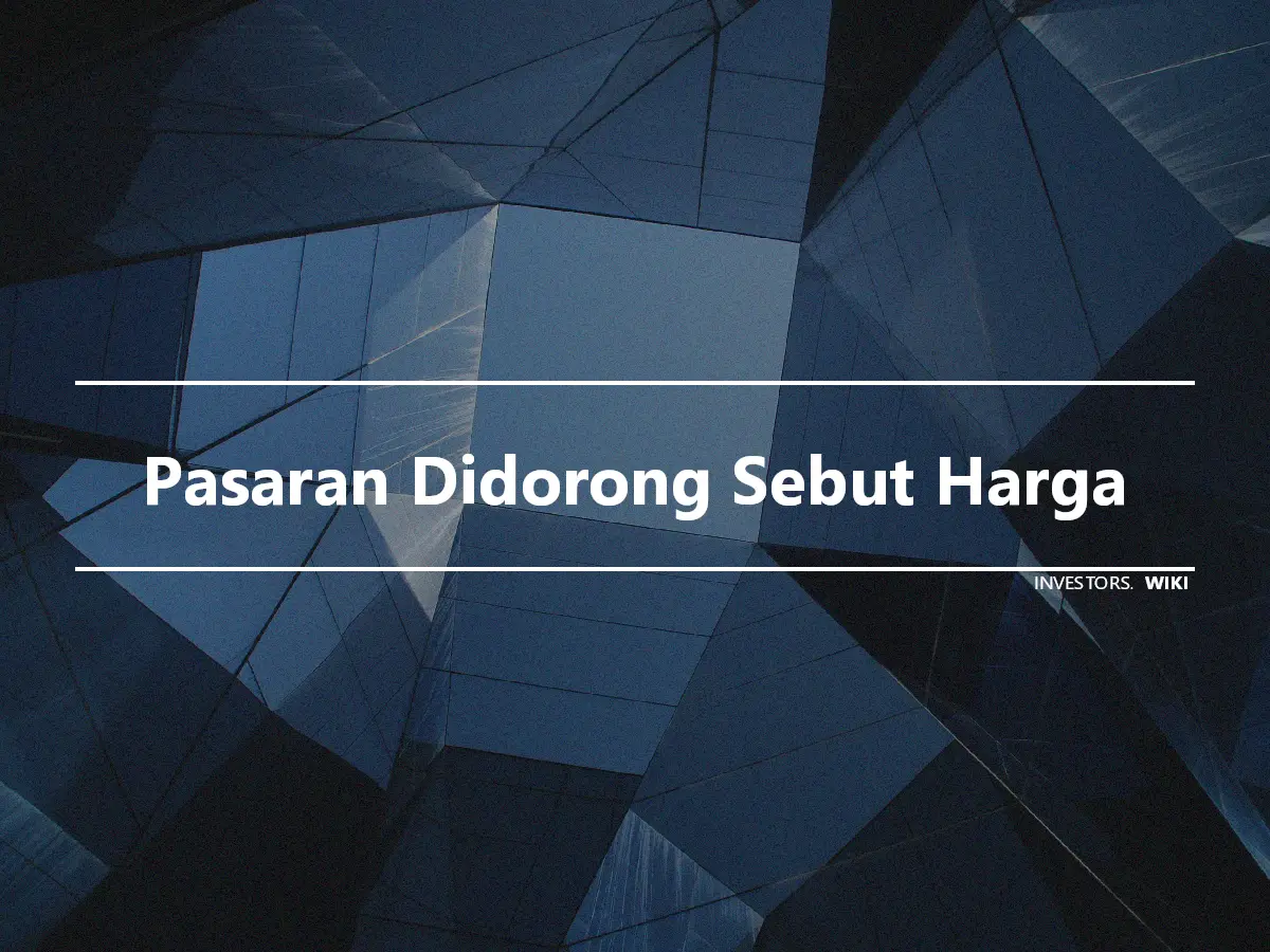 Pasaran Didorong Sebut Harga