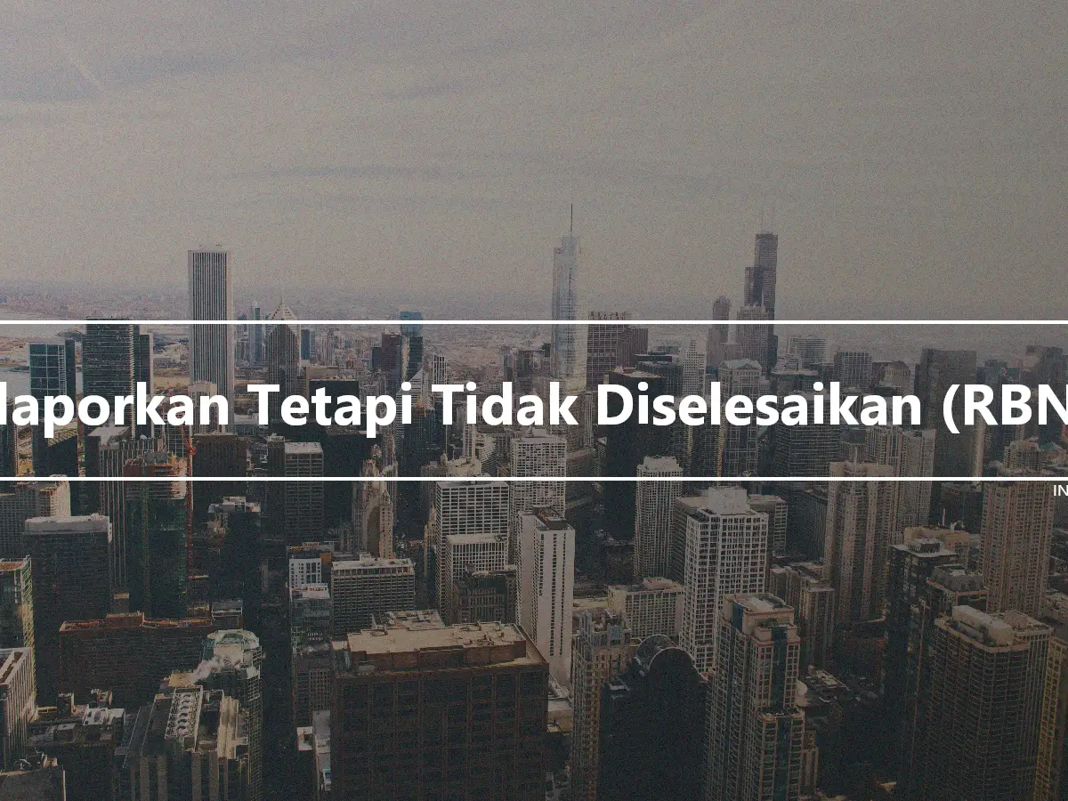 Dilaporkan Tetapi Tidak Diselesaikan (RBNS)