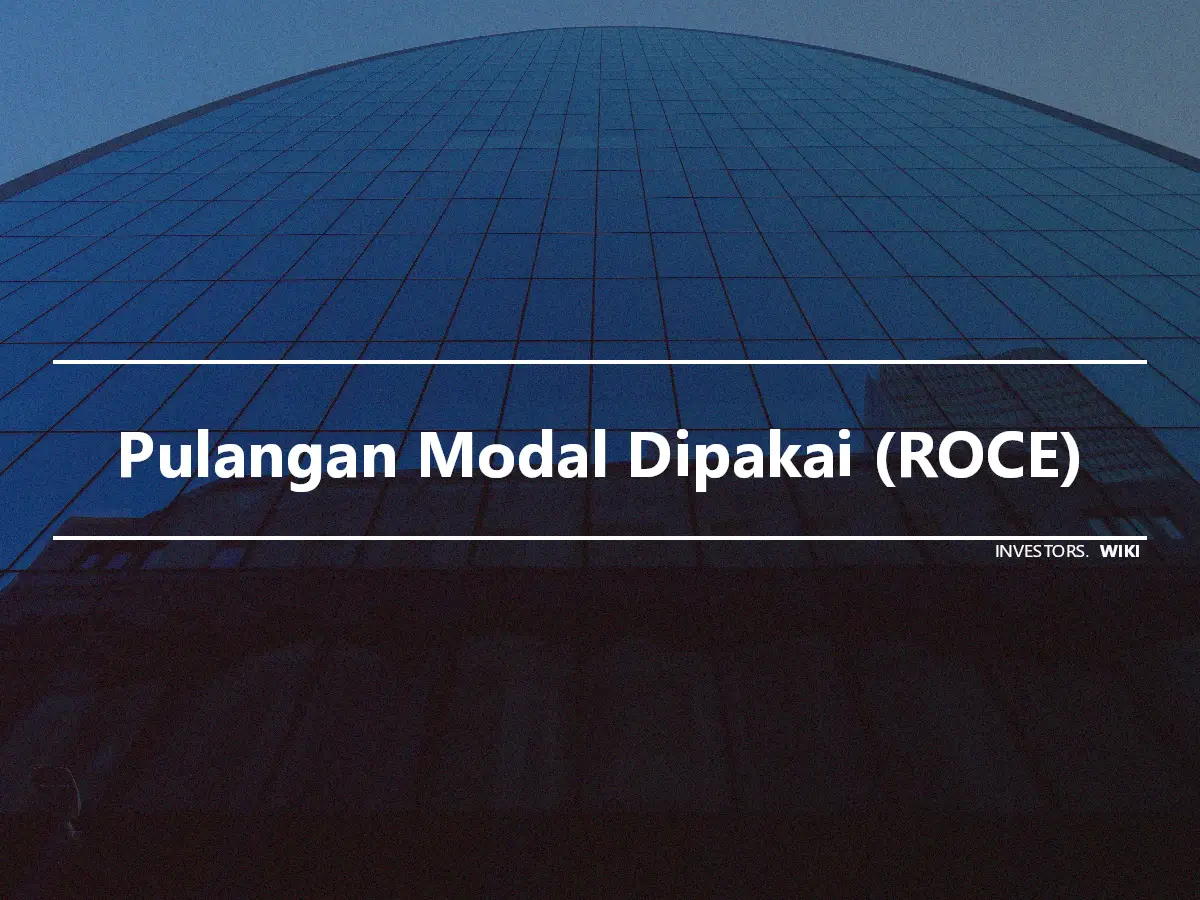 Pulangan Modal Dipakai (ROCE)