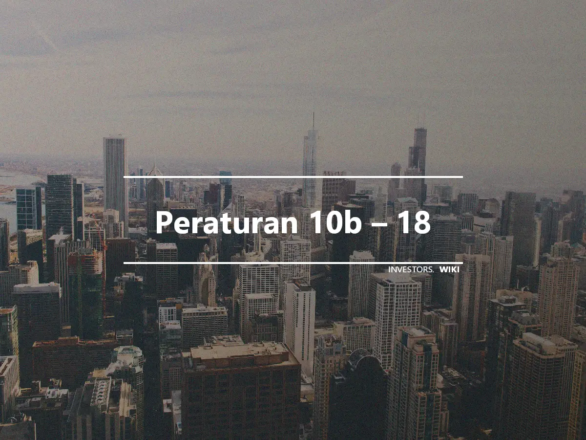 Peraturan 10b – 18