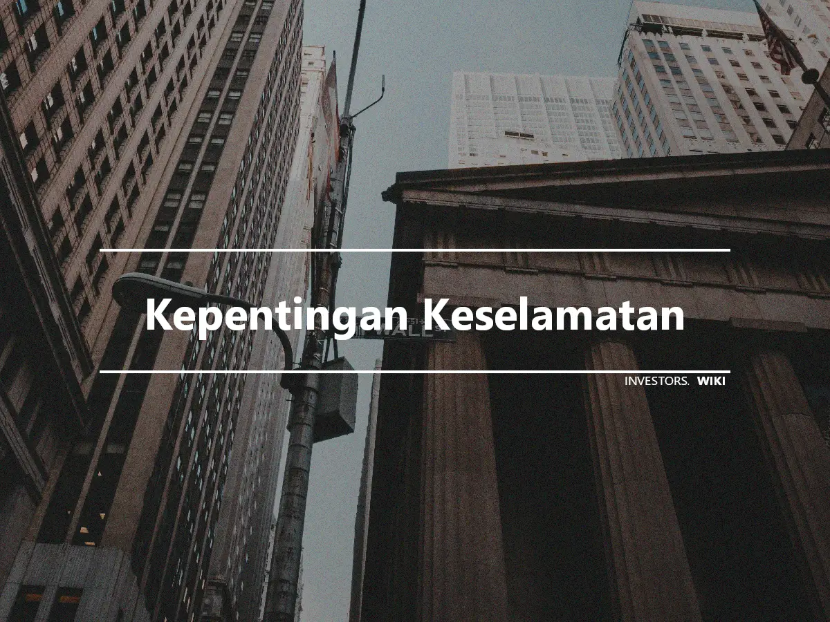 Kepentingan Keselamatan