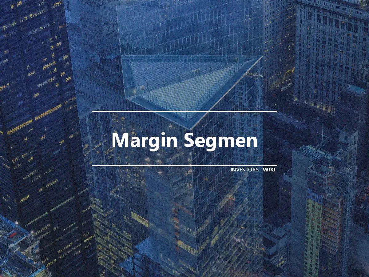 Margin Segmen