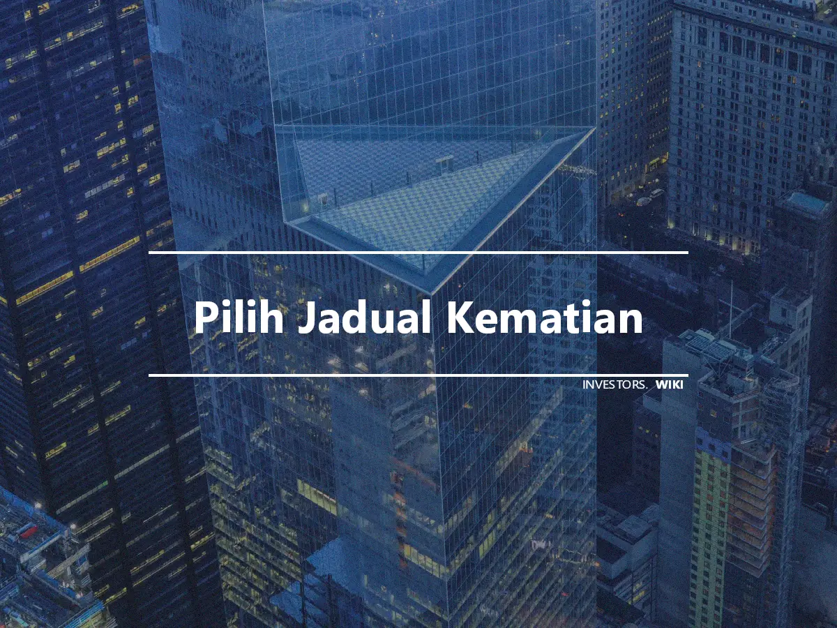 Pilih Jadual Kematian