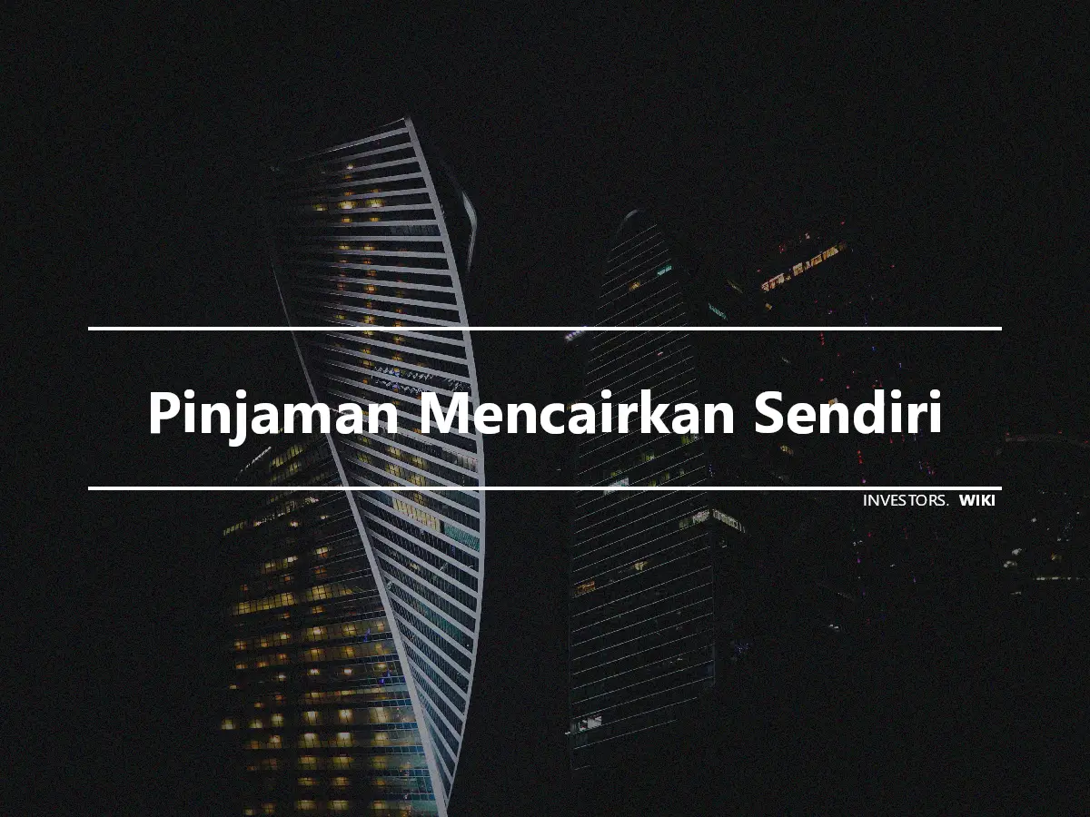 Pinjaman Mencairkan Sendiri