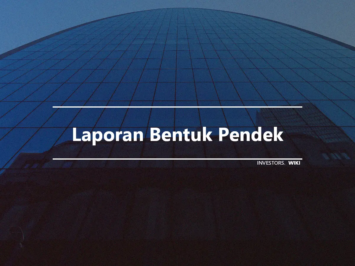 Laporan Bentuk Pendek