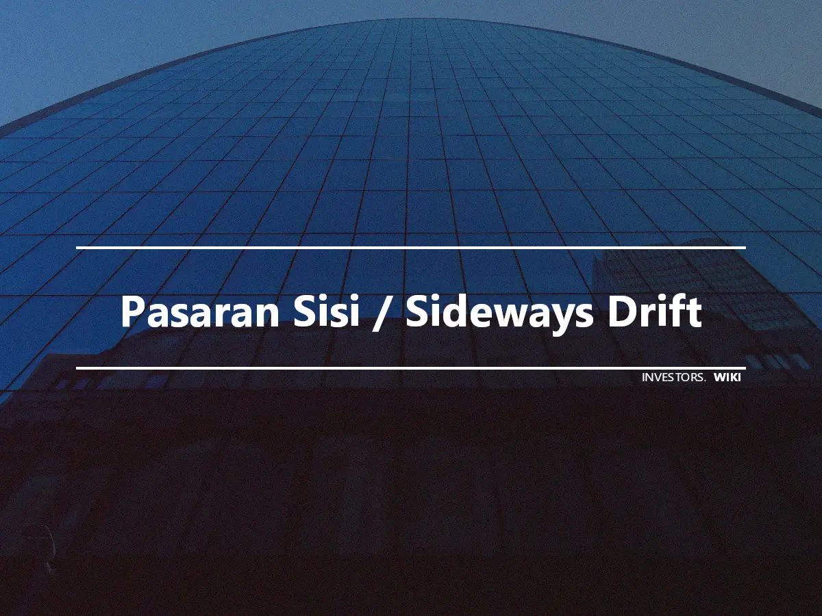 Pasaran Sisi / Sideways Drift