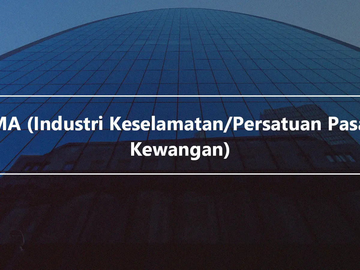 SIFMA (Industri Keselamatan/Persatuan Pasaran Kewangan)