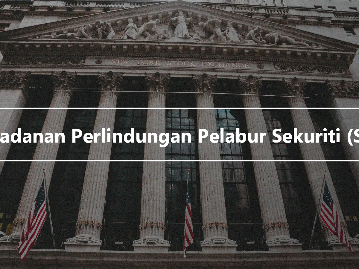 Perbadanan Perlindungan Pelabur Sekuriti (SIPC)