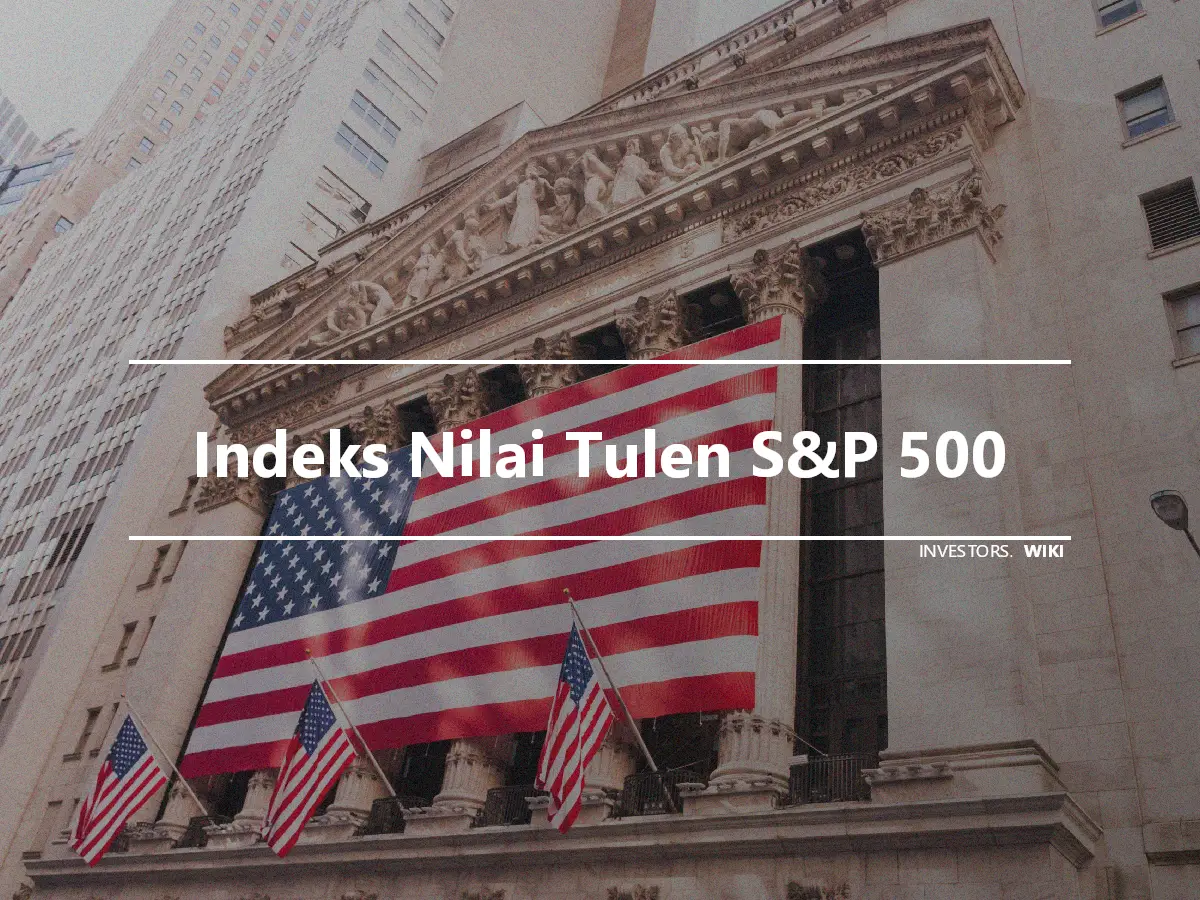 Indeks Nilai Tulen S&P 500