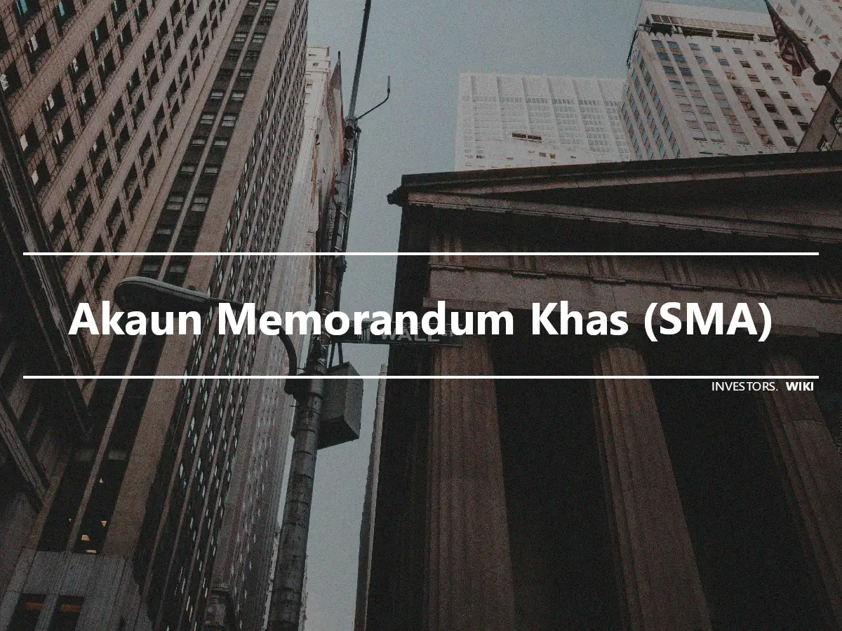 Akaun Memorandum Khas (SMA)