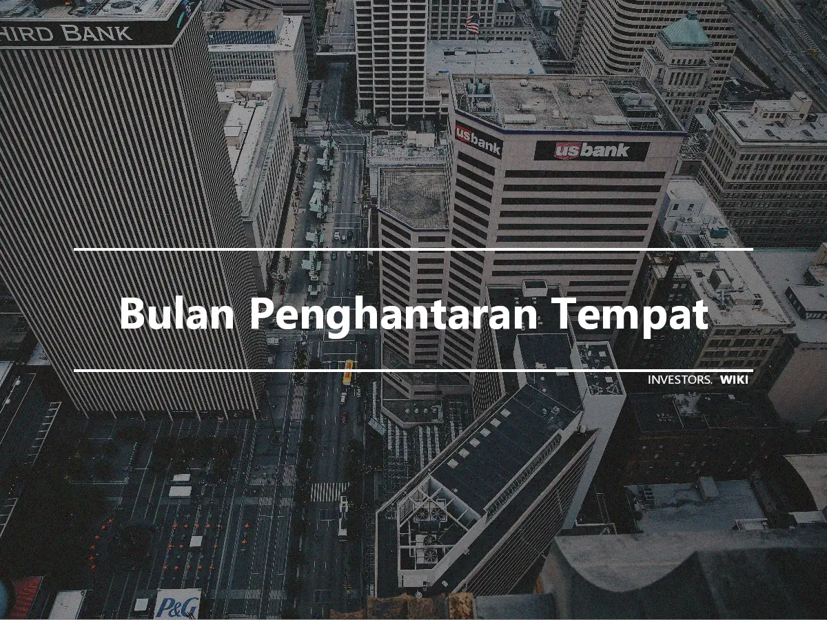 Bulan Penghantaran Tempat