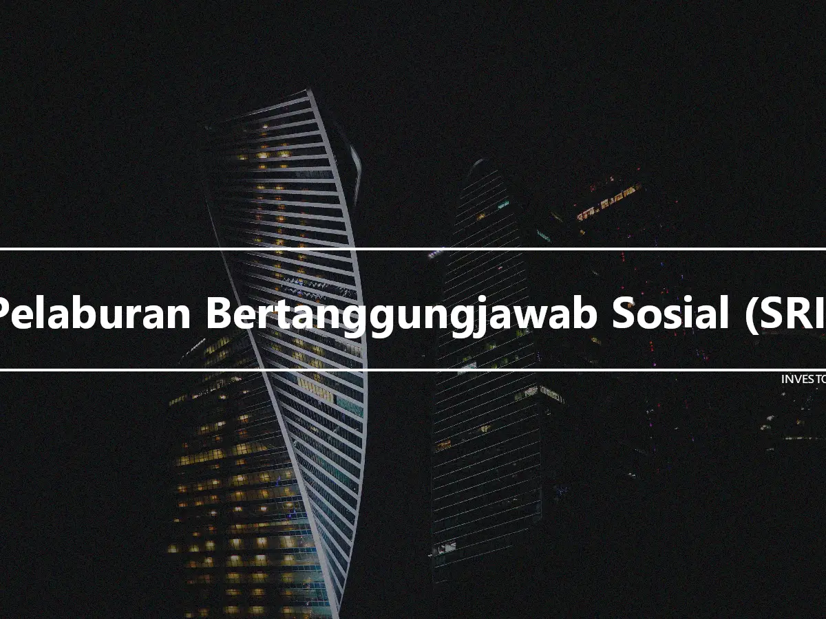 Pelaburan Bertanggungjawab Sosial (SRI)