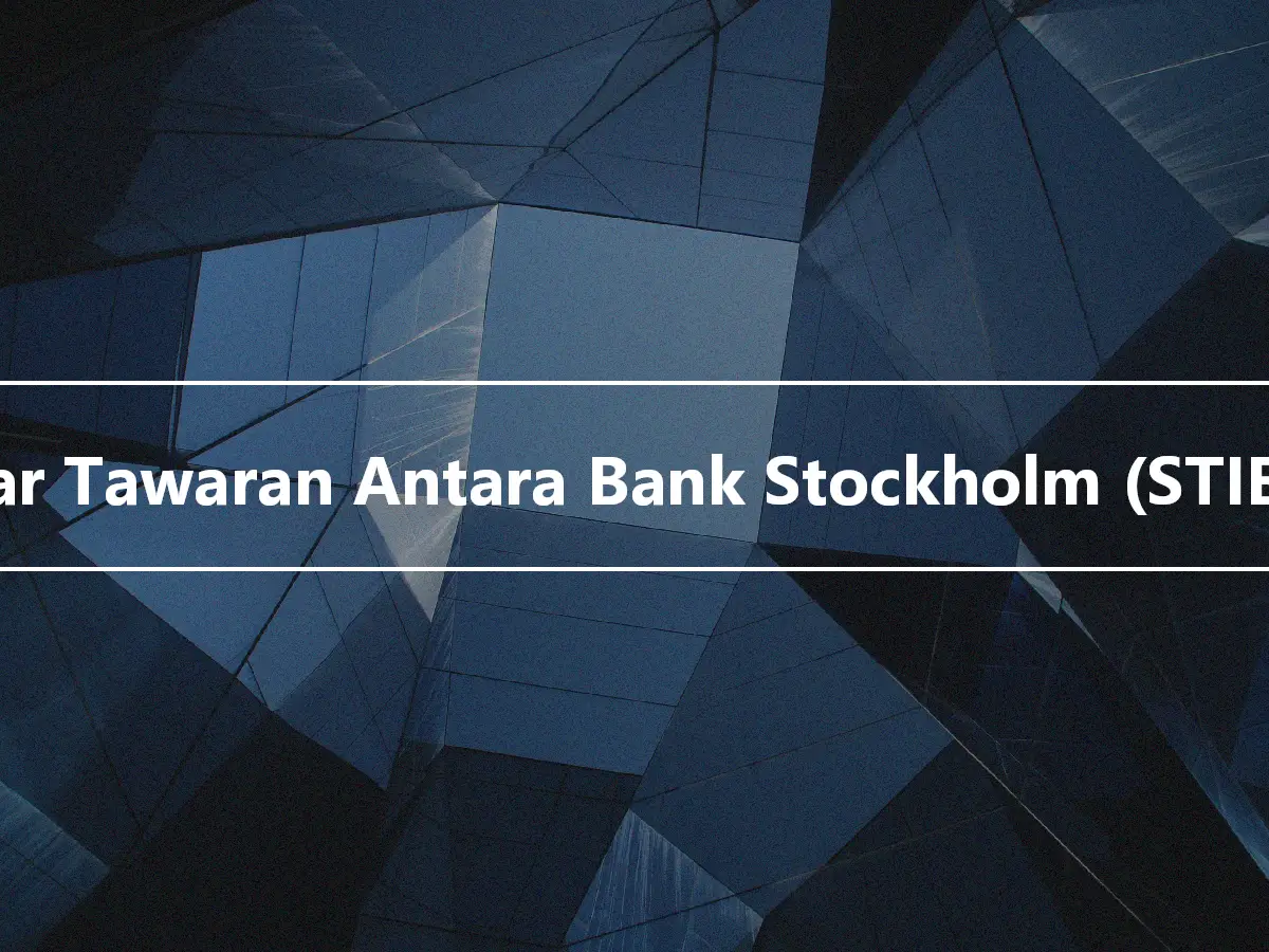 Kadar Tawaran Antara Bank Stockholm (STIBOR)