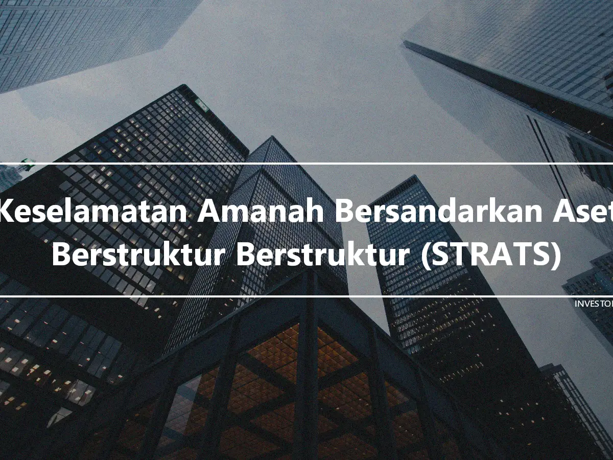 Keselamatan Amanah Bersandarkan Aset Berstruktur Berstruktur (STRATS)