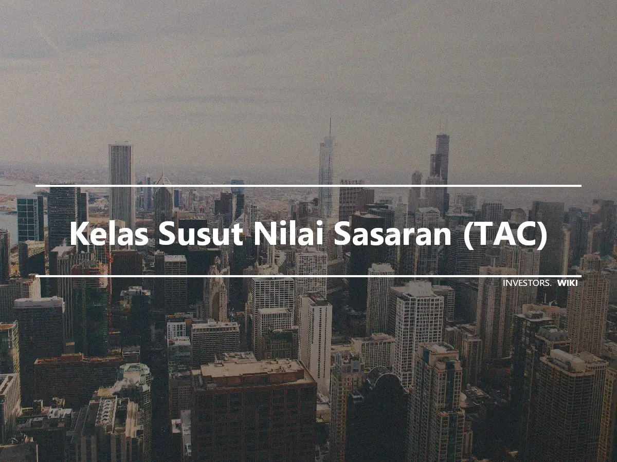 Kelas Susut Nilai Sasaran (TAC)