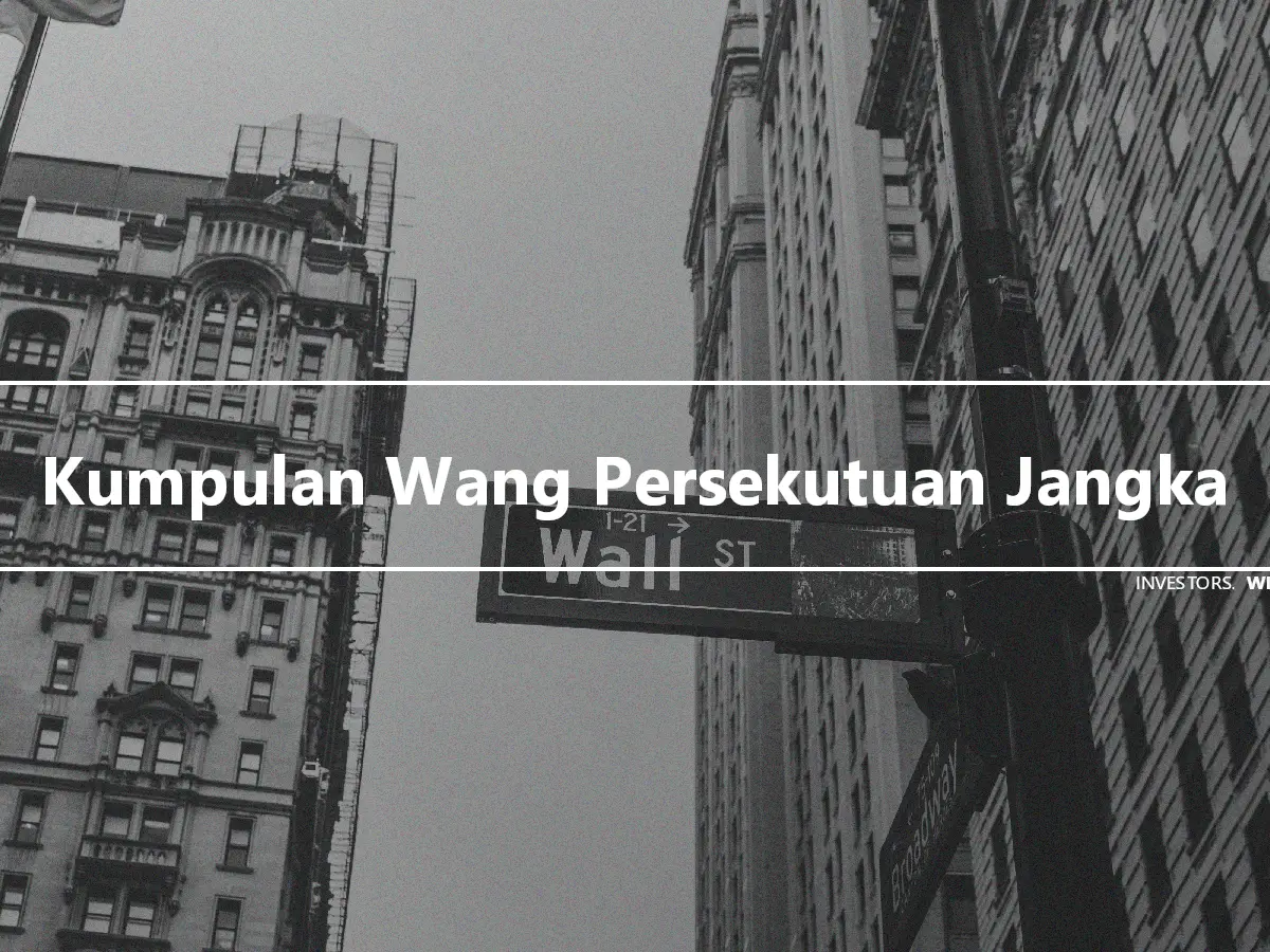 Kumpulan Wang Persekutuan Jangka