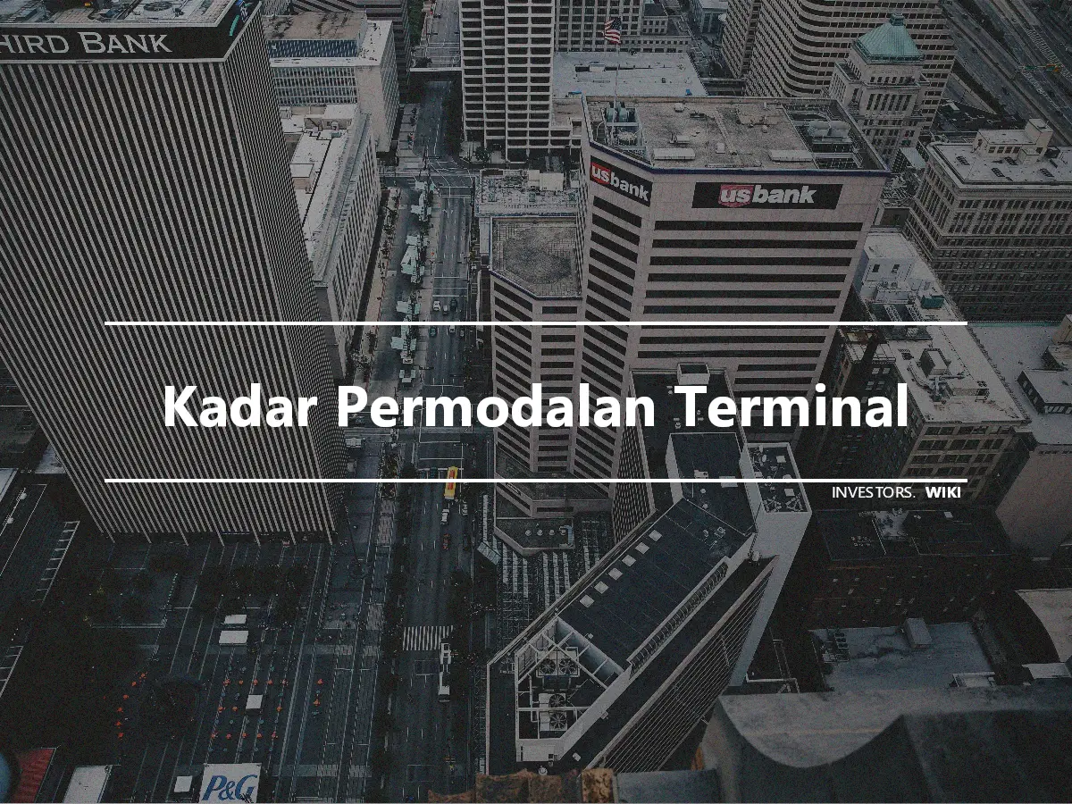 Kadar Permodalan Terminal