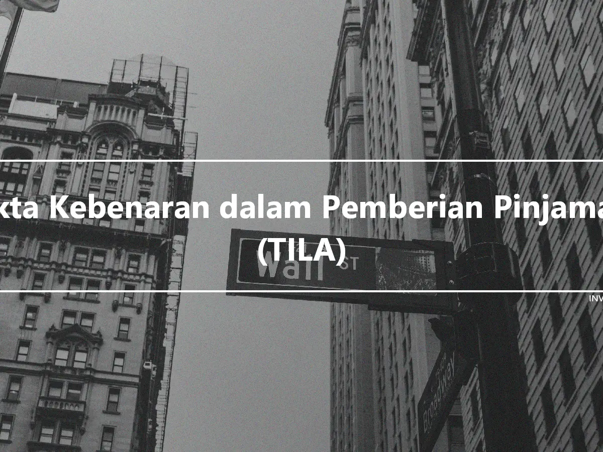 Akta Kebenaran dalam Pemberian Pinjaman (TILA)