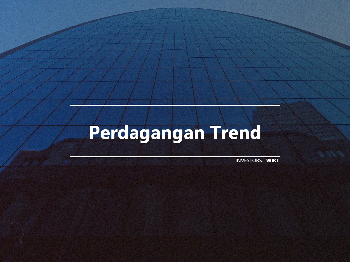 Perdagangan Trend