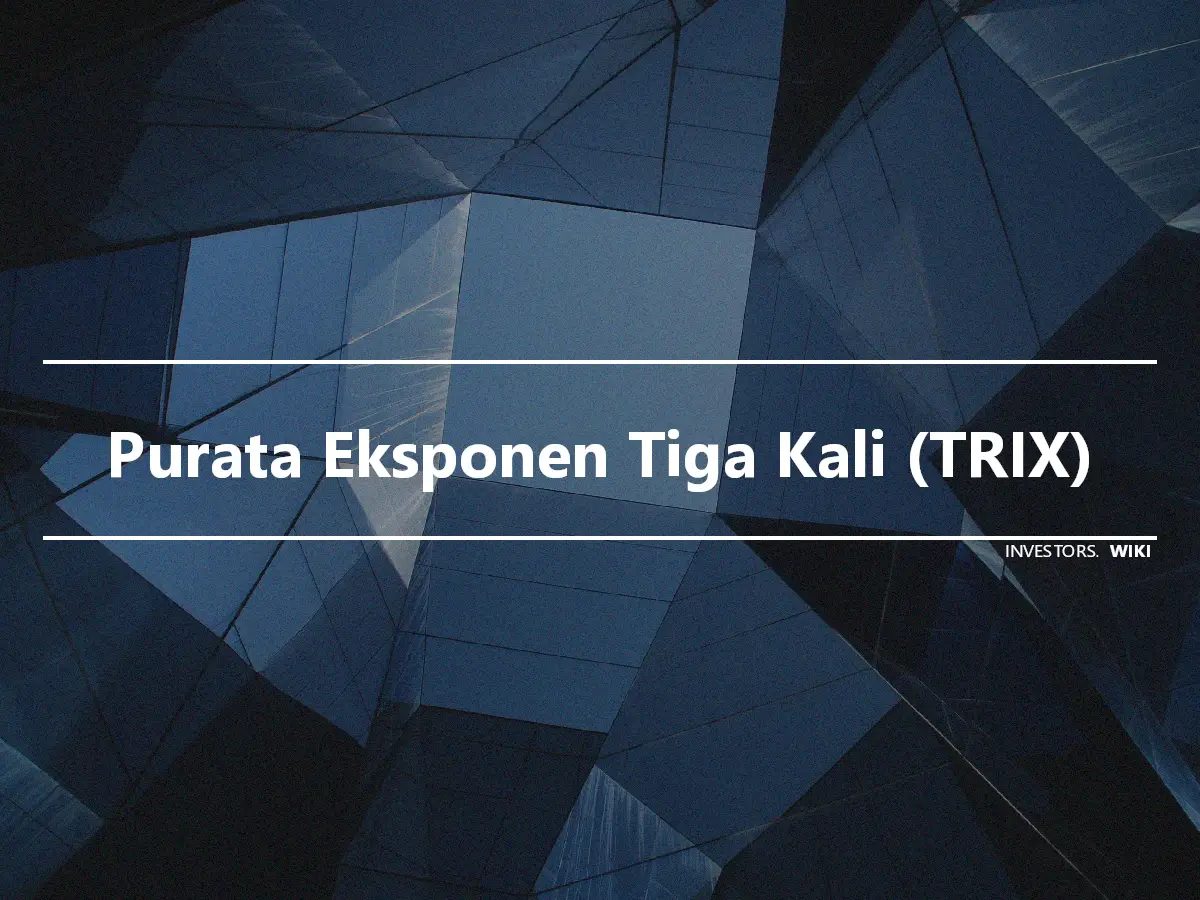 Purata Eksponen Tiga Kali (TRIX)