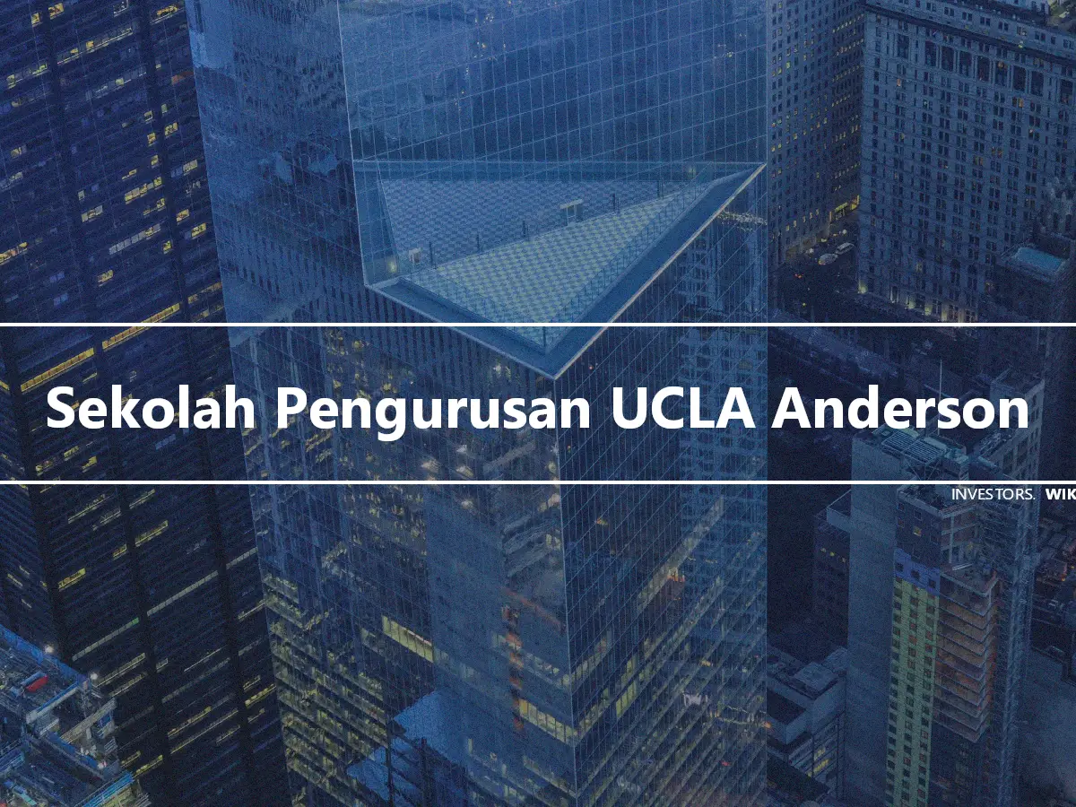 Sekolah Pengurusan UCLA Anderson