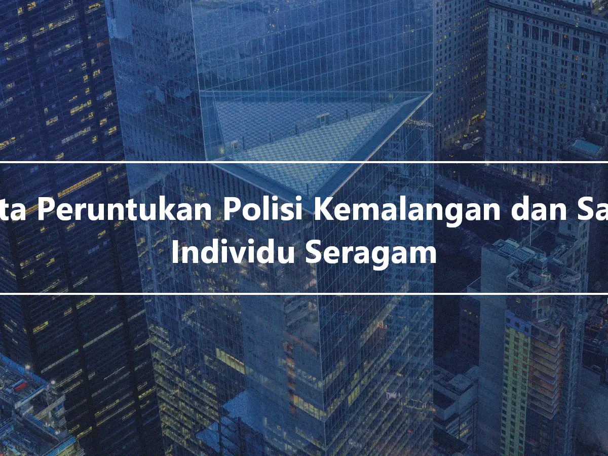 Akta Peruntukan Polisi Kemalangan dan Sakit Individu Seragam